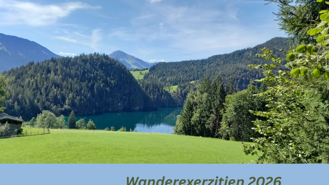 Wanderexerzitien 2026 in Scheffau am Wilden Kaiser