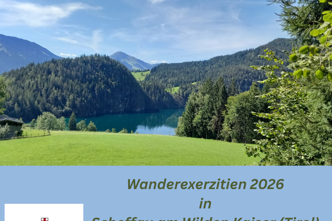 Wanderexerzitien 2026 in Scheffau am Wilden Kaiser
